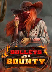 Bullets and Bounty